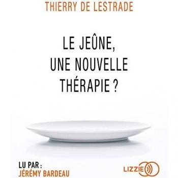 Le jeûne, une nouvelle thérapie ?
