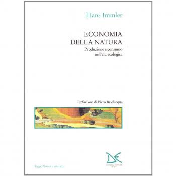 Economia della natura. Produzione e consumo nell'era ecologica