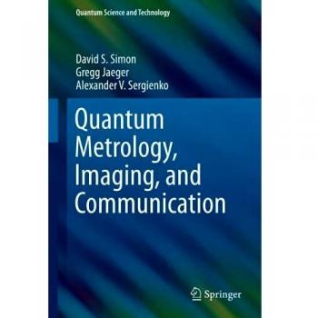 Quantum Metrology, Imaging, and Communication
