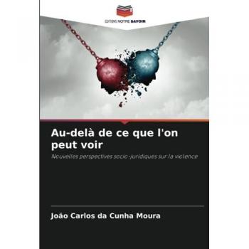 Cunha Moura, João Carlos da: Au-delà de ce que l'on peut voir
