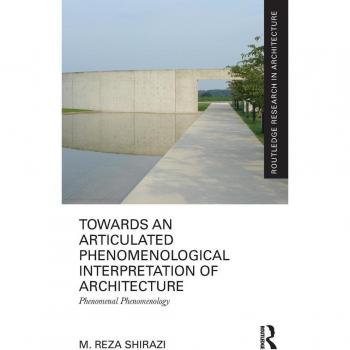 Towards an Articulated Phenomenological Interpretation of Architecture by Shirazi M. Reza Alexander von Humboldt Fellow Institute of Urban and Regional Pl