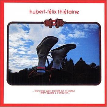 HUBERT FELIX THIEFAINE