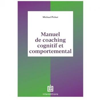 Manuel de coaching cognitif et comportemental: Concept, techniques, outils et études de cas