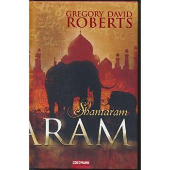 Shantaram | Gregory David Roberts | Buch