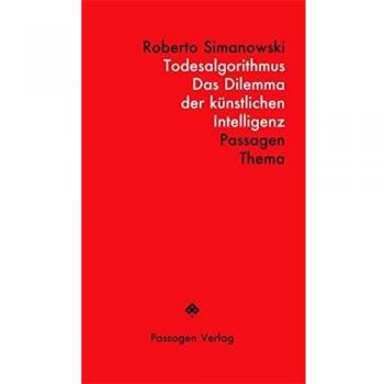 Todesalgorithmus: Das Dilemma der künstlichen Intelligenz