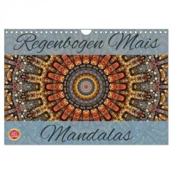 Regenbogen Mais Mandalas Wandkalender 2025 DIN A4 quer