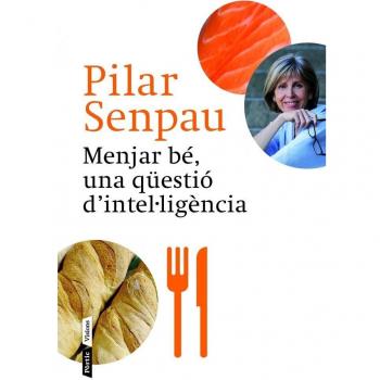 Menjar bé, una qüestió d'intel·ligència (Tapa blanda con solapas).