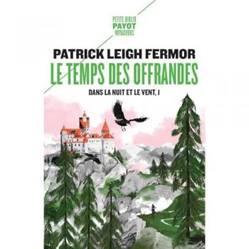 Le Temps des offrandes: Dans la nuit et le vent, 1