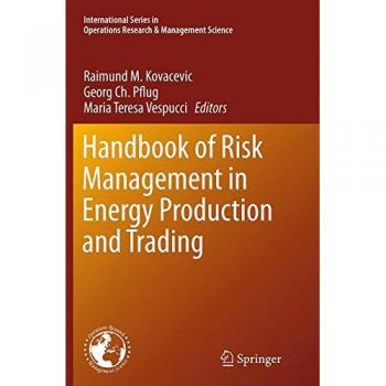Handbook of Risk Management in Energy Production and Trading