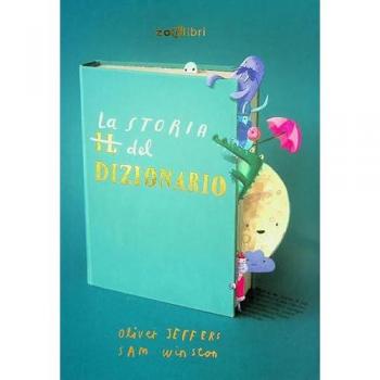 La storia del dizionario. Ediz. a colori