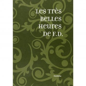 Les très belles heures de F. D. Ediz. italiana