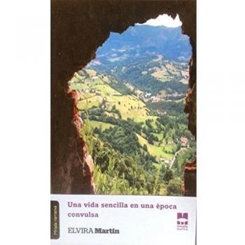 Una vida sencilla en una época convulsa (Tapa blanda).