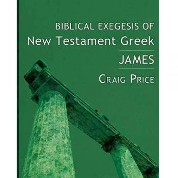 Biblical Exegesis of New Testament Greek: James