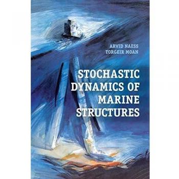 Stochastic Dynamics of Marine Structures