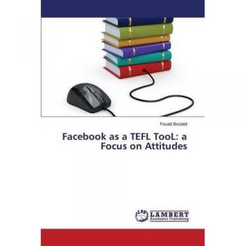 Facebook as a TEFL TooL: a Focus on Attitudes