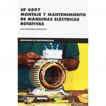 *UF 0897 Montaje y mantenimiento de máquinas eléctricas rotativas