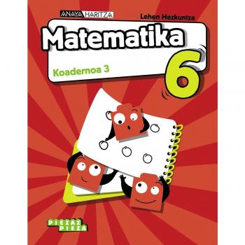 Matematika 6. Koadernoa 3. (Tapa blanda)