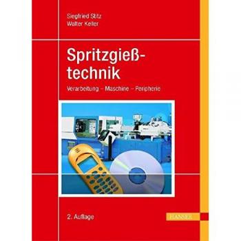 Spritzgießtechnik: Verarbeitung