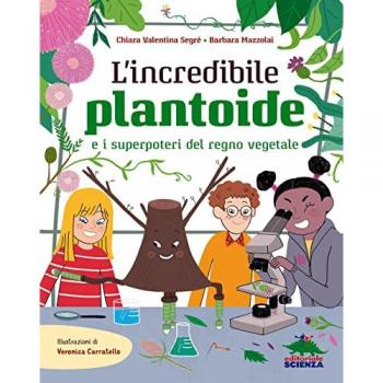 L'incredibile Plantoide e i superpoteri del regno vegetale