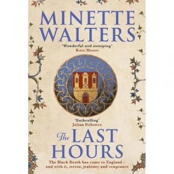 Walters: Last Hours Minette Walters Hardback New
