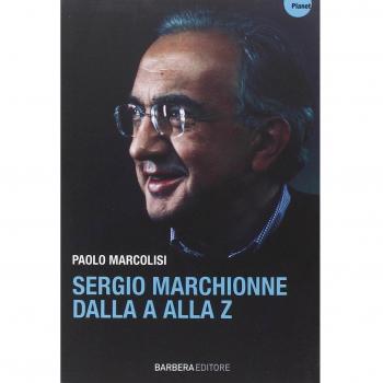 Sergio Marchionne dalla A alla Z
