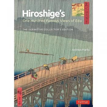 Andreas Marks Hiroshige's One Hundred Famous Views of Edo