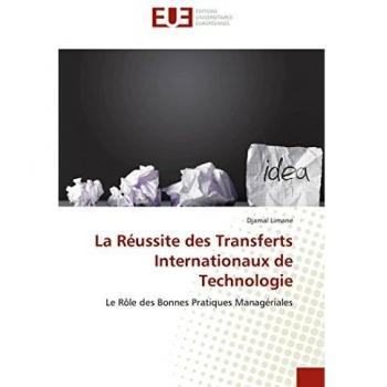 La Réussite des Transferts Internationaux de Technologie: Le Rôle des Bonnes Pratiques Managériales