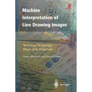 Machine Interpretation of Line Drawing Images: Technical Drawings, Maps and Diagrams