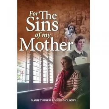 Marie Therese Rogers-Moloney For the Sins of My Mother