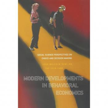 Dowling, John Malcolm: MODERN DEVELOPMENTS IN BEHAVIORAL ECONOMICS