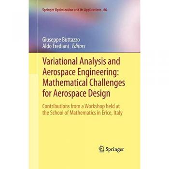 Variational Analysis and Aerospace Engineering: Mathematical Challenges for Aerospace Design