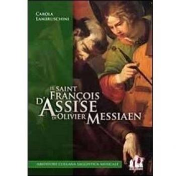 Il «Saint François d'Assise» di Olivier Messiaen
