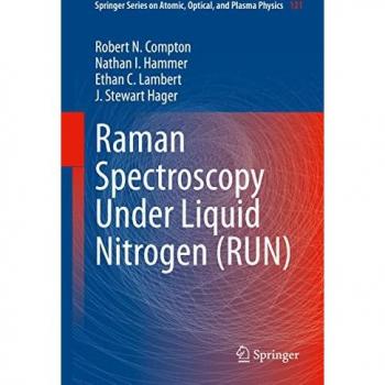 Springer Series: Raman Spectroscopy Under Liquid Nitrogen (RUN)