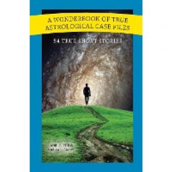 A Wonderbook of True Astrological Case Files