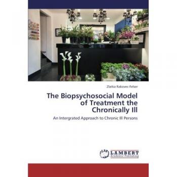The Biopsychosocial Model of Treatment the Chronically Ill