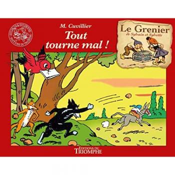 Grenier de Sylvain et Sylvette Tome 11 : Tout tourne mal !