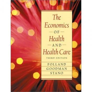The Economics of Health and Health Care