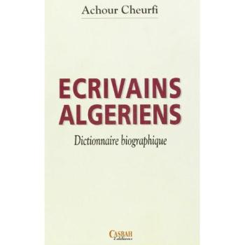 Ecrivains algeriens dictionnai Dictionnaire biographique