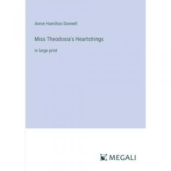 Miss Theodosia's Heartstrings: in large print