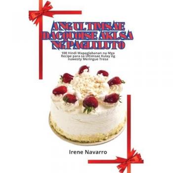 ANG ULTIMSAE DACQUOISE AKLSA NG PAGLULUTO