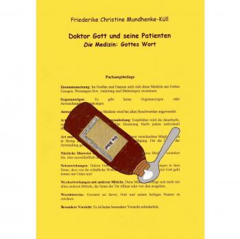Doktor Gott und seine Patienten: Die Medizin: Gottes Wort