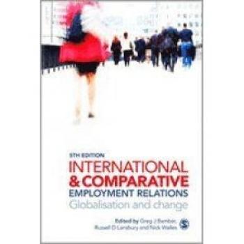 Bamber, Greg J. International And Comparative Employment Relations: Globalisation And Change