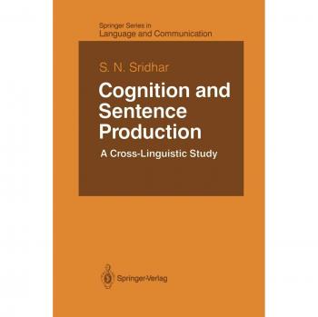 Cognition and Sentence Production: A Cross-Linguistic Study
