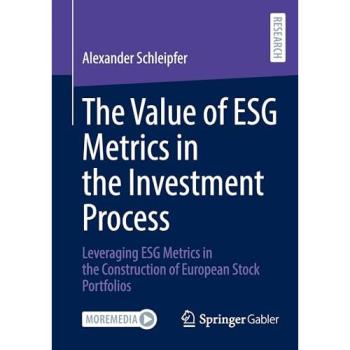 The Value of ESG Metrics in the Investment Process