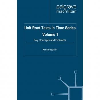 Unit Root Tests in Time Series Volume 1