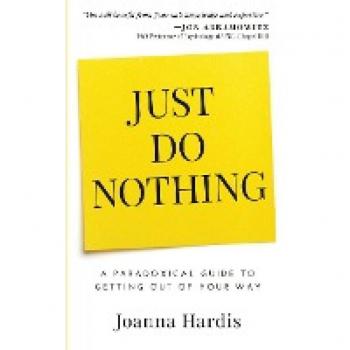 Just Do Nothing: A Paradoxical Guide