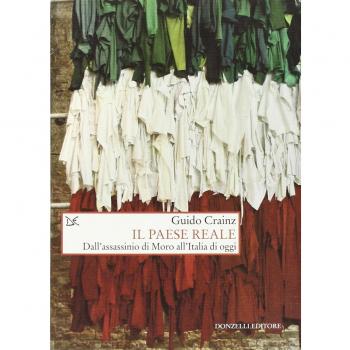 Il paese reale. Dall'assassinio di Moro all'Italia di oggi