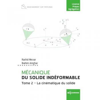 Mécanique du solide indéformable Tome 2