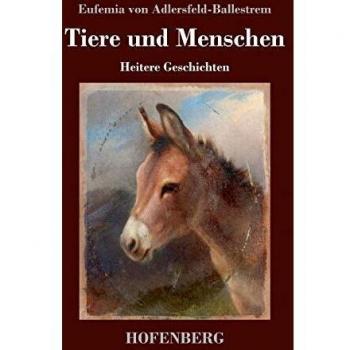Tiere und Menschen: Heitere Geschichten