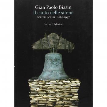 Il canto delle sirene. Scritti scelti 1969-1997